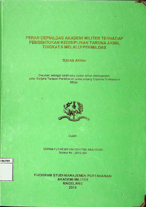 PERAN DEPMILDAS AKADEMI MILITER TERHADAP PEMBENTUKAN KEDISIPLINAN TARUNA AKMIL TINGKAT II MELALUI PERMILDAS